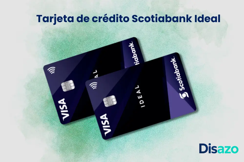 Tarjeta de crédito Scotiabank Ideal